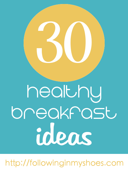 30 healthy breakfast ideas
