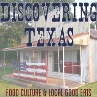 Texas Good Eats: Food, Festivals and Markets